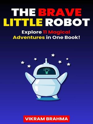 cover image of The Brave Little Robot
